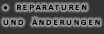 Reparaturen und &Auml;nderungen